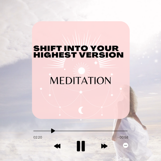 Reality Shift Into Your Highest Version/ Highest Timeline Guided Meditation