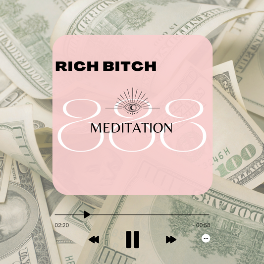 Rich Bitch Guided Meditation To Attract Wealth & Abundance